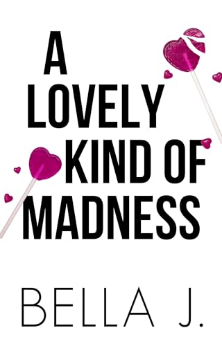 A Lovely Kind of Madness (Pretty Savage Book 2)