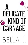 A Delicate Kind o...