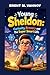 YOUNG SHELDON: CURIOSITY, BRAVERY AND THE SUPER SMART LIFE: HOW CURIOSITY AND COURAGE TURNED HIM INTO A YOUNG GENIUS