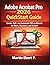 Adobe Acrobat Pro 2026 QuickStart Guide: Create, Edit, and Automate PDFs in Minutes for Work, Business, and School