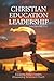 Christian Education Leadership: Equipping Today’s Leaders, Empowering Tomorrow’s Church