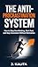 The Anti-Procrastination System: How to Stop Overthinking, Start Fast, and Stay Consistent Without Motivation