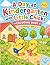 A Day at Kindergarten with Little Chicks Coloring Book: From Morning to Bedtime | Cute and Easy Coloring Pages