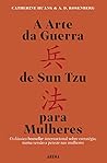 A Arte da Guerra de Sun Tzu para mulhere