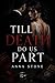 Till Death do us Part: a gr...
