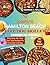 The Complete Hamilton Beach Electric Skillet Cookbook for Beginners: Easy Step-by-Step One-Pan Recipes for Everyday Cooking