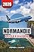 NORMANDIE REISEFÜHRER 2026: Top-Attraktionen, Mont-Saint-Michel, Essen, Strände und günstige Reisetipps (German Edition)