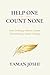 HELP ONE , COUNT NONE: How Ordinary Indians Create Extraordinary Social Change