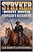 Stryker Bounty Hunter: Stryker's Reckoning: A Western Adventure (A Stryker Western Adventure Book 1)
