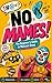 No Mames! The Beginner's Guide to Mexican Slang: Pronunciations, Real Examples, Cultural Context & What NOT to Say