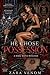 HE CHOSE POSSESSION: A DARK MAFIA ROMANCE. (A CHOSEN MAFIA SERIES)