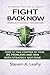 Fight Back Now: Freedom Through Preparation: How to Take Control of Your IRS Problems and Win with Strategy, Not Fear