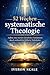 52 Wochen systematische Theologie: Aufbau eines starken christlichen Fundaments durch wöchentliche biblische Wahrheiten (German Edition)