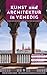 Kunst und Architektur in Venedig: Ein Reiseführer durch Kirchen, Museen und stille Winkel der Lagunenstadt (Kunst- und Architekturführer) (German Edition)