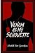 Venom as My Silhouette