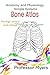 Bone Atlas: Anatomy and Physiology Simple Systems
