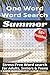 One Word Word Search Summer: 50+ One Word Puzzles | Adults, Seniors & Teen Puzzles | Mind Games, Retirement Activity | Great Gift for all puzzle lovers