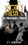 SCOTT'S TULSA II:...