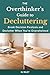 The Overthinker’s Guide To Decluttering: Break Decision Paralysis and Declutter When You’re Overwhelmed