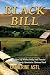 Black Bill: A Novel of Walk...