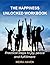 THE HAPPINESS UNLOCKED WORKBOOK: Practical steps to joy, peace, and fulfillment.