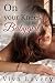 On your Knees, Babygirl : A...