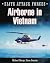 Airborne in Vietnam: 1st Ai...