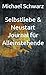 Selbstliebe & Neustart Journal für Alleinstehende (German Edition)