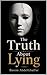 The Truth About Lying