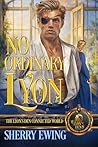 No Ordinary Lyon:...