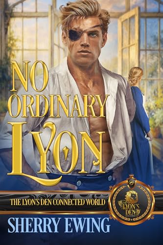 No Ordinary Lyon: The Lyon's Den Connected World (Kindle Edition)