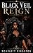 Black Veil Reign: A Mafia Dark Romance