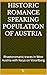 HISTORIC ROMANCE SPEAKING POPULATION OF AUSTRIA: Rhaetoromanic traces in West Austria with focus on Vorarlberg (Languages and linguistic Book 9)