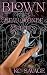 Blown in Beau Monde Estates by K.C. Savage