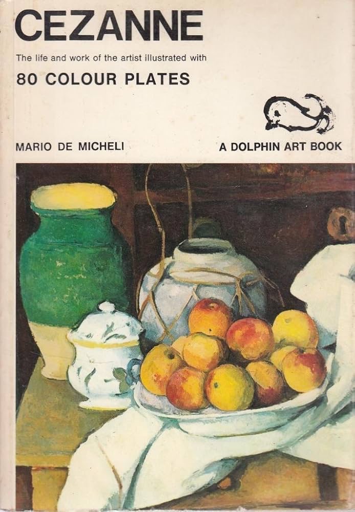Cezanne, Mario De Micheli: 80 Full Colour Plates The Life and Work of the Artist Illustrated with 80 Colour Plates