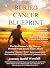 The Buried Cancer Blueprint by Jeremy Westfall