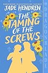 The Taming of the Screws: Regency Historical Romance (Bedridden Bluestocking Barony Book 1)