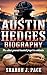 AUSTIN HEDGES BIOGRAPHY: The Silent General Baseball Forgot to Celebrate