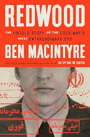 Redwood: The Untold Story of the Cold War's Most Extraordinary Spy