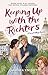 Keeping Up with the Richters: A sexy cozy mystery with spies, scones and secrets (Sarratt Village Mysteries Book 1)