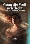 Wenn die Welt sich dreht: Leben mit Morbus Menière (German Edition)