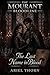 The Last Name in Blood: A Gothic Love Story of Blood, Power, and the Last True Mourant Name (The Mourant Bloodline Book 10)