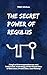 The Secret Power of Regulus...