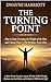 The Turning Point: How to Stop Carrying the Weight of the Past and Choose Peace On Purpose Every Day