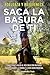 Saca la basura de ti: Adelgaza y rejuvenece (Spanish Edition)