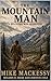 The Mountain Man: A Mountain Man Adventure (The Western Series Book 1)