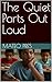 The Quiet Parts Out Loud