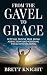 From the Gavel to Grace: Se...