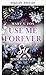 Use me forever, Sir (Spicy Romance with an Irish Lord) (Dear Sir)