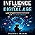 Influence in the Digital Age: A Transformed Journey to Understand Ideas Virality, Influencer Dynamics, and Long-Term Influence